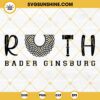 Ruth Bader Ginsburg SVG, RBG SVG, Notorious RBG SVG