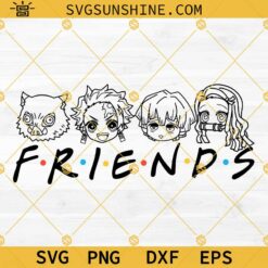 Kimetsu No Yaiba Demon Slayer Friends SVG, Friends Anime SVG, Manga SVG