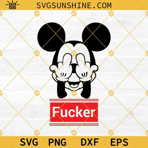 Mickey Fucker SVG, Mickey Mouse Middle Finger SVG, Mickey Mouse SVG, Fuck You SVG
