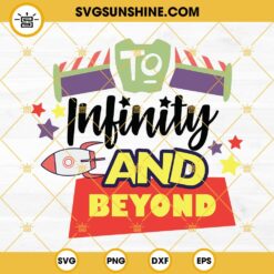 To Infinity And Beyond SVG, Toy Story Space Ranger Buzz Lightyear SVG