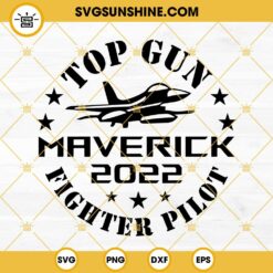 Top Gun Maverick 2022 SVG, Fighter Pilot SVG, Top Gun SVG