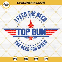 The Need For Speed Svg, I Feel The Need Svg, Top Gun Svg