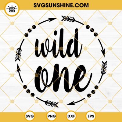 Wild One SVG, One SVG, First Birthday SVG, 1st Birthday SVG, I’m One SVG, Wild SVG
