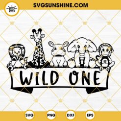 Wild One SVG, 1st Birthday SVG, Zoo Animal SVG, Wild Animal SVG, Wild Birthday SVG, One SVG
