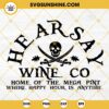 Hearsay Wine Co SVG, Home of the Mega Pint SVG, Pirates SVG, Where Happy Hour Is Any Time SVG, Johnny Depp SVG