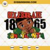 Celebrate 1865 Juneteenth SVG, Cute Black African American Kids SVG, Afro Boy Juneteenth SVG