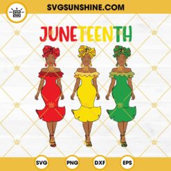 Juneteenth Melanin Black Women SVG, Juneteenth SVG, Black Women SVG, African American SVG