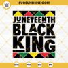 Juneteenth Black King SVG, Juneteenth SVG, Black King shirt SVG PNG DXF EPS