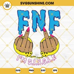 FNF SVG, I'm S.I.N.G.L.E. SVG, Handcuffs and Middle Finger SVG, Hot Mom, Funny SVG