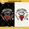 Hellfire Club SVG, Stranger Things 4 SVG, Stranger Things 4 Hellfire Club SVG PNG DXF EPS
