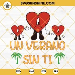 Un Verano Sin Ti Svg, Bad Bunny Sad Heart Svg, World’s Hottest Tour 2022 Svg Png Dxf Eps Cricut Silhouette