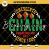 Juneteenth Breaking Every Chain Since 1865 SVG, Emancipation Day SVG, Juneteenth SVG PNG DXF EPS