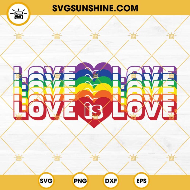 Rainbow Love Is Love SVG, Pride SVG, Gay Pride SVG, LGBTQ SVG, Rainbow SVG, Heart SVG