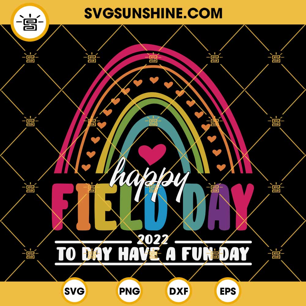 Happy Field Day 2022 SVG, Rainbow Field Day SVG, School Field Day SVG, Field Day SVG, Field Day PNG Clipart for Cricut