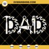 Dad Tools SVG, Dad SVG, Fathers Day SVG, Dad Life SVG, Handyman SVG, Dad Shirt SVG, Papa SVG