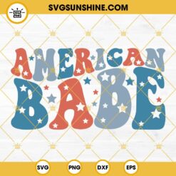 American Babe SVG PNG DXF EPS, 4th Of July SVG, Fourth Of July SVG, Patriotic SVG, America SVG