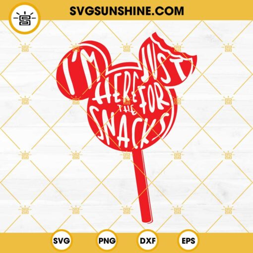 Just Here For The Snacks SVG, Mickey Head SVG, Mickey Bar SVG, Mickey Ice Cream SVG