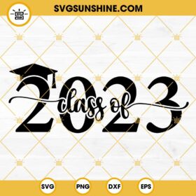 Class Of 2023 SVG, Graduation 2023 SVG, Graduation Cap SVG, Senior 2023 SVG