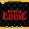 Eddie Munson SVG, Hero Eddie SVG, Stranger Things SVG Clipart For Cricut Silhouette