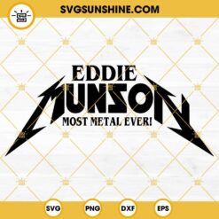 Eddie Munson Most Metal Ever SVG, Stranger Things 4 SVG