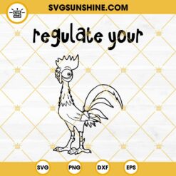 Funny Regulate Your Cock Hei Rooster SVG PNG DXF EPS Cut Files For Cricut Silhouette