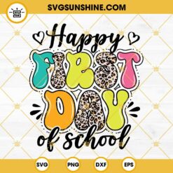 Happy First Day Of School SVG, Teacher Gift, Back To School SVG, Kindergarten SVG, Preschool SVG, 1st Grade