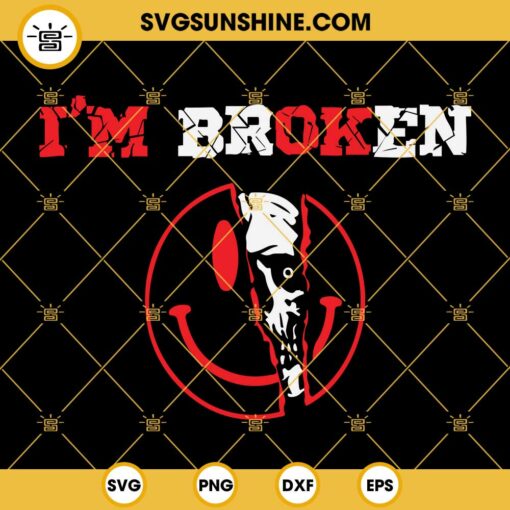Im Ok Broken SVG, Confused Smile I’m Broken Invisible Illness SVG PNG DXF EPS