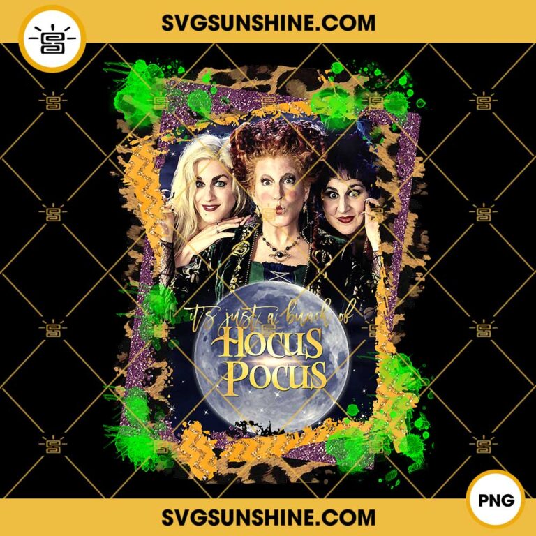 It's Just A Bunch Of Hocus Pocus PNG, Hocus Pocus PNG, Halloween PNG ...