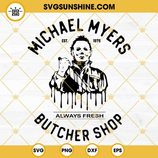 Michael Myers Butcher Shop SVG, Halloween SVG, Michael Myers SVG