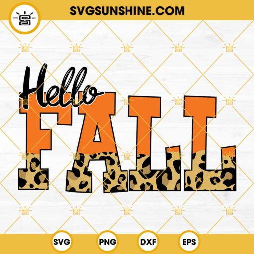Orange And Leopard Print Hello Fall SVG PNG DXF EPS Cut Files For Cricut Silhouette