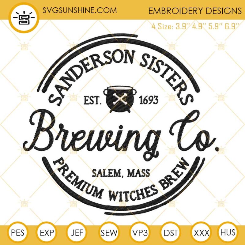 Sanderson Sisters Brewing Co Embroidery Designs, Hocus Pocus Machine Embroidery Design File