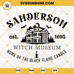 Sanderson Witch Museum SVG, Sanderson Sisters SVG, Hocus Pocus SVG, Halloween Shirt SVG