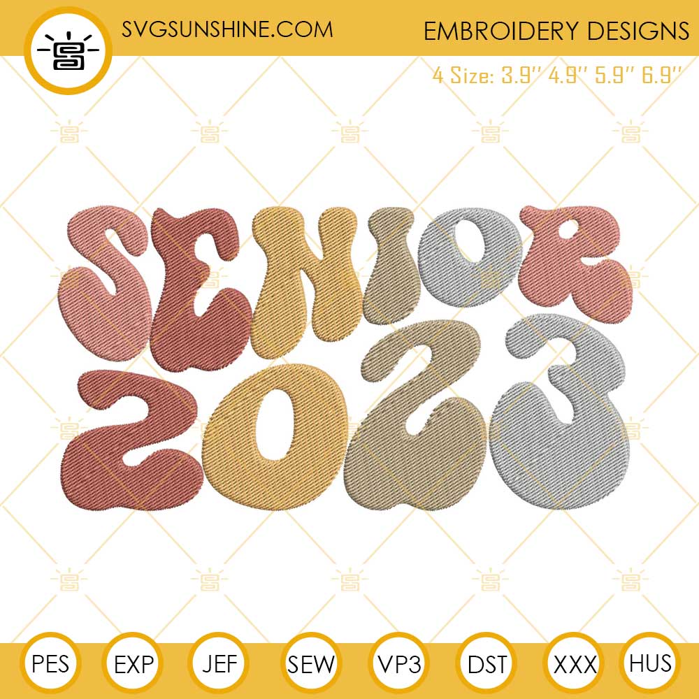 Senior 2023 Graduation Embroidery Designs, Senior 2023 Machine Embroidery Design File