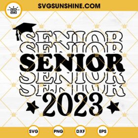 Senior 2023 SVG, Class Of 2023 SVG, Graduation 2023 SVG, Graduation Cap ...