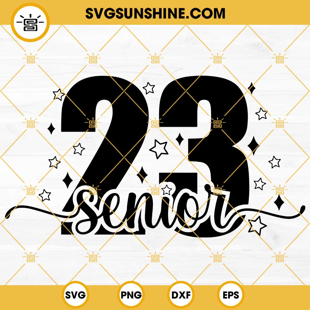 Senior 2023 SVG, Graduation 2023 SVG, Class Of 2023 SVG