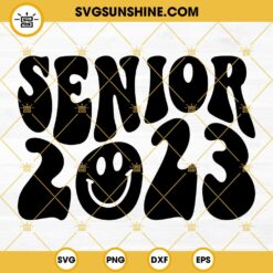 Senior 2023 SVG, Senior Class Of 2023 SVG, Graduation SVG