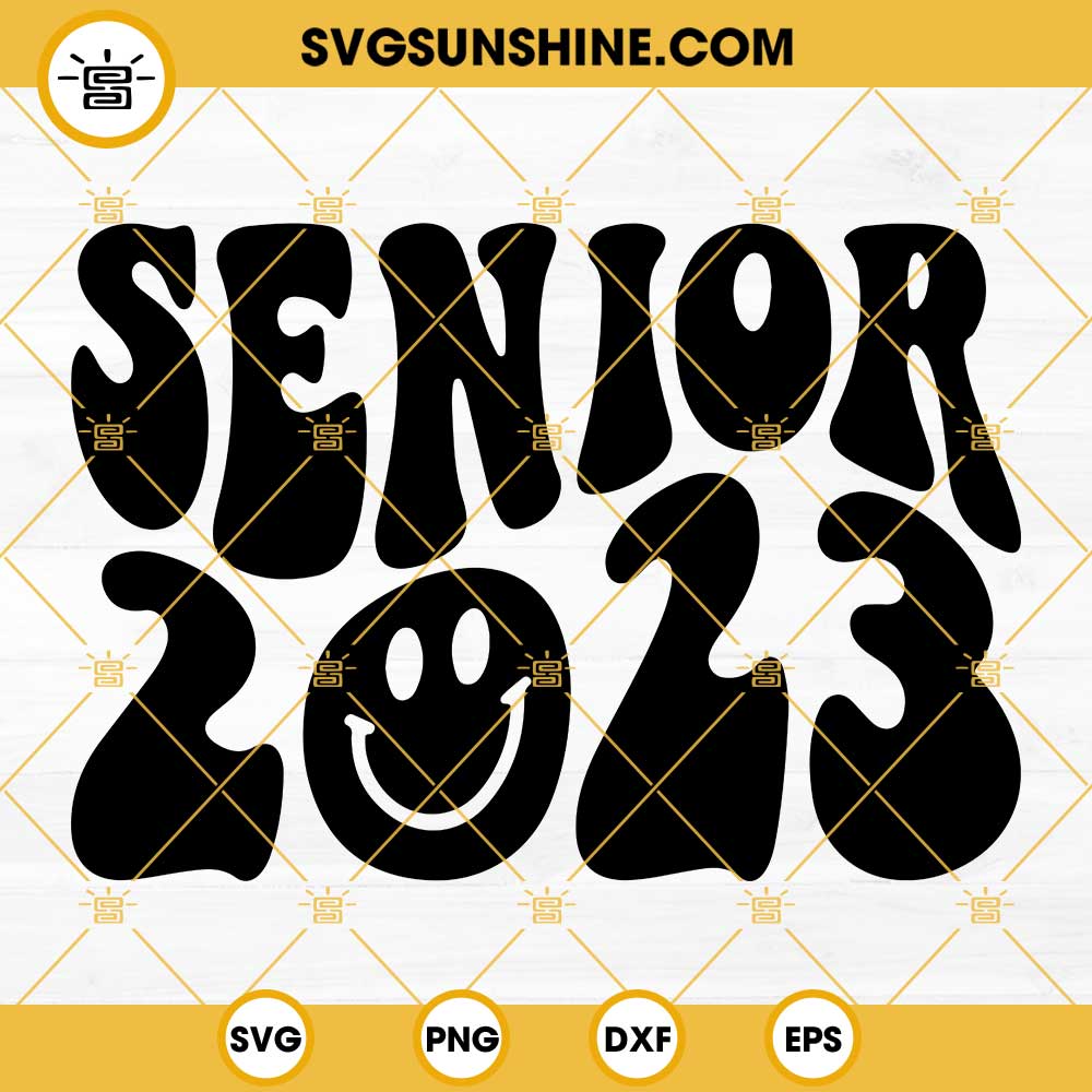 Senior 2023 SVG, Senior Class Of 2023 SVG, Graduation SVG