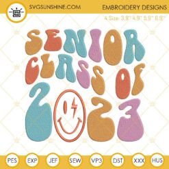 Senior Class Of 2023 Embroidery Designs Files