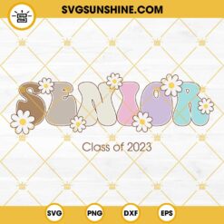 Senior SVG, Senior 2023 SVG, Class Of 2023 SVG