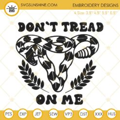 Snake Uterus Don't Tread On Me Embroidery Designs Files