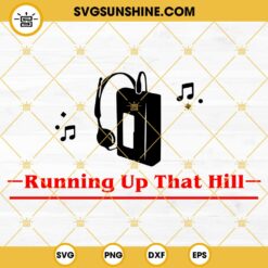 Sony Walkman Cassette Player SVG, Running Up That Hill SVG, Max Stranger Things 4 SVG