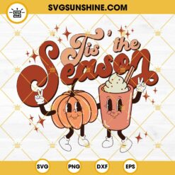 Tis The Season Fall SVG, Fall Pumpkin Spice SVG, Hello Fall SVG, Fall Shirt, Pumpkin Spice SVG