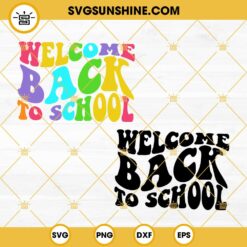 Welcome Back To School SVG, 1st Day Of School SVG, Back To School SVG Bundle