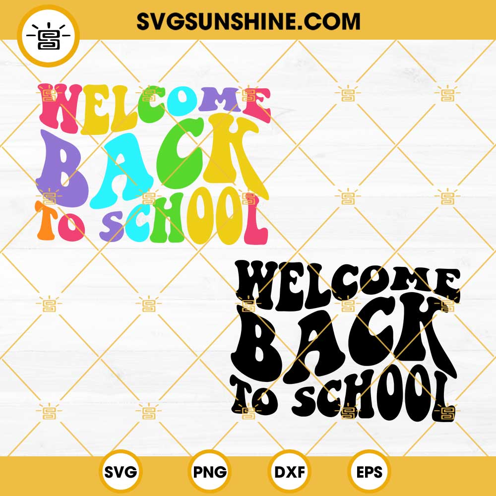 Welcome Back To School SVG, 1st Day Of School SVG, Back To School SVG ...