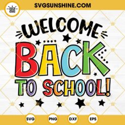 Welcome Back To School SVG, First Day Of School SVG PNG DXF EPS Digital Download