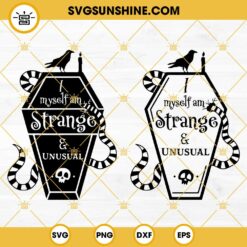 I Myself Am Strange And Unusual SVG, Beetlejuice SVG, Halloween SVG