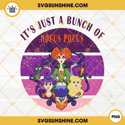 It's Just A Bunch Of Hocus Pocus PNG Designs, Hocus Pocus Halloween PNG