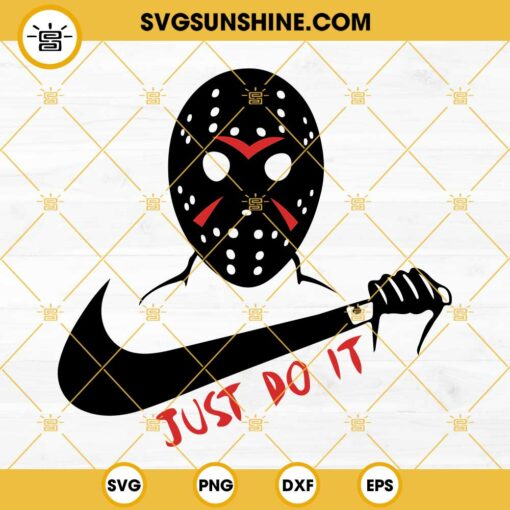 Jason Just Do It SVG, Jason Voorhees Mask SVG, Jason Voorhees SVG