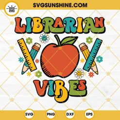 Librarian Vibes SVG, Librarian SVG, Librarian Life SVG, Librarian Cut File, Library SVG