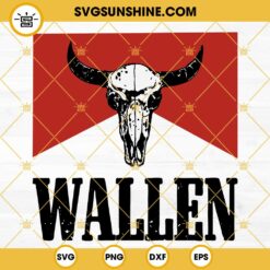 Morgan Wallen SVG, Red Wallen Bull Skull Distressed SVG PNG DXF EPS